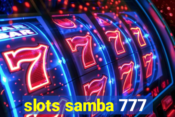 slots samba 777